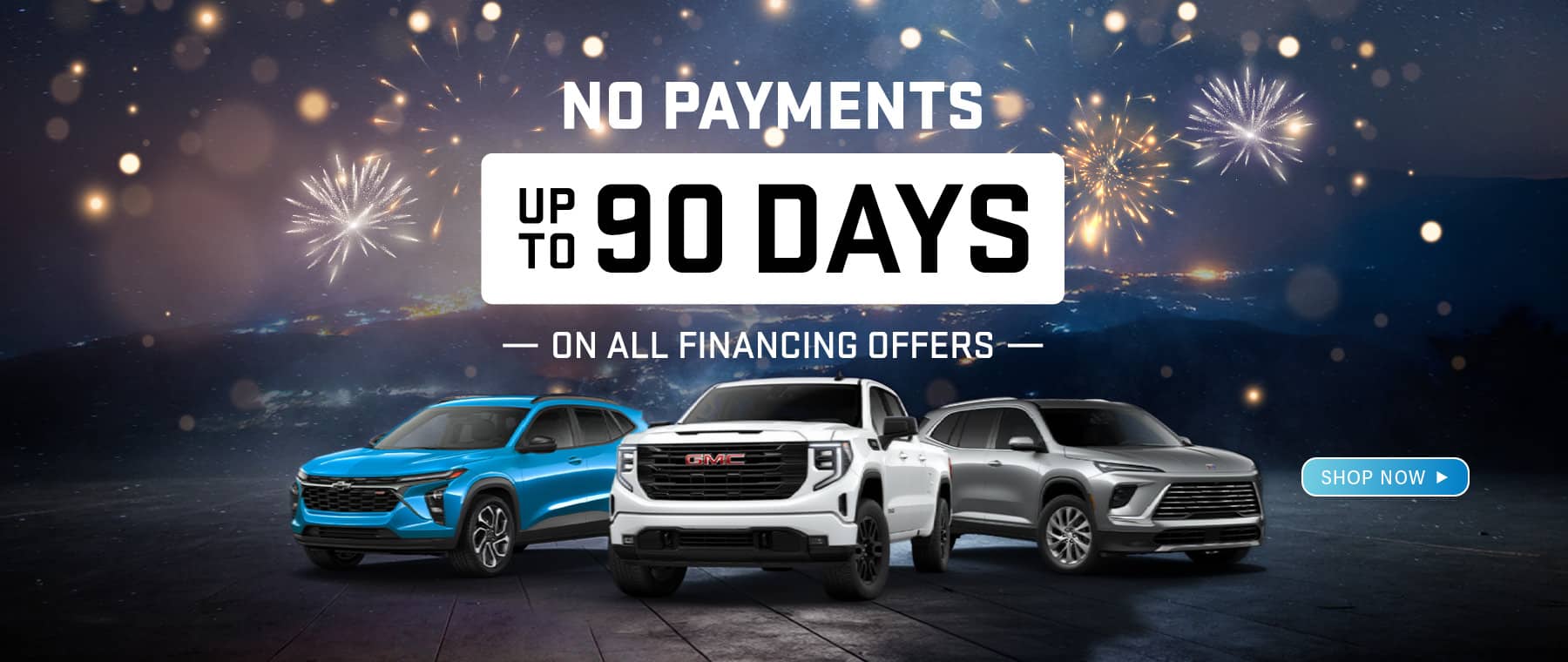 No payments for up to 90 days on car financing offers with fireworks in the background.